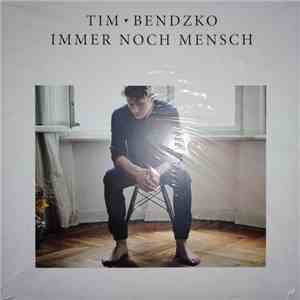 Tim Bendzko - Immer Noch Mensch