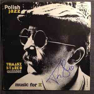 Tomasz Stańko Quintet - Music For K