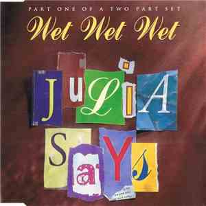 Wet Wet Wet - Julia Says