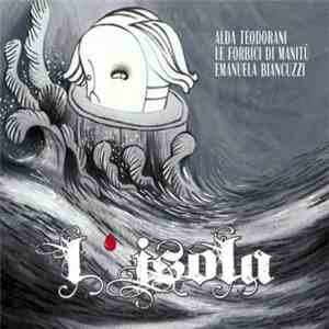 Alda Teodorani, Le Forbici Di Manitù, Emanuela Biancuzzi - L'Isola