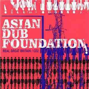 Asian Dub Foundation - Real Great Britain