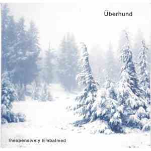 Überhund - Inexpensively Embalmed