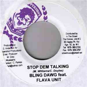 Bling Dawg Feat. Flava Unit / Timberlee & Alanne - Stop Dem Talking / Tampe ...