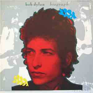 Bob Dylan - Biograph
