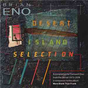Brian Eno - Desert Island Selection