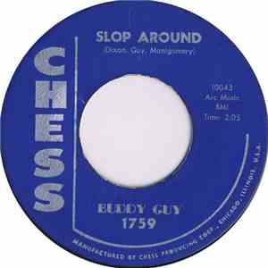 Buddy Guy - Slop Around / Broken Hearted Blues