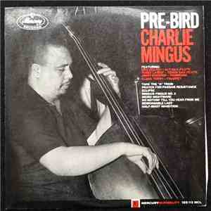 Charlie Mingus - Pre-Bird