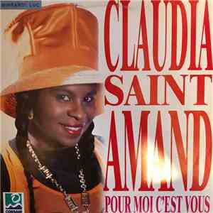 Claudia Saint-Amand - Pour Moi C'Est Vous