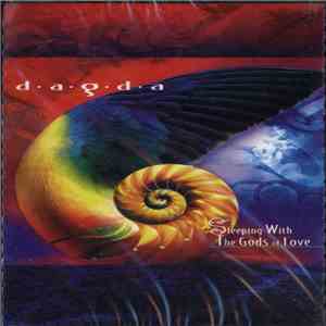 Dagda - Sleeping With The Gods Of Love
