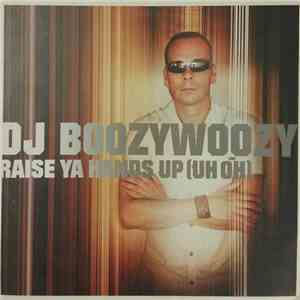 DJ BoozyWoozy - Raise Ya Hands Up (Uh Oh)