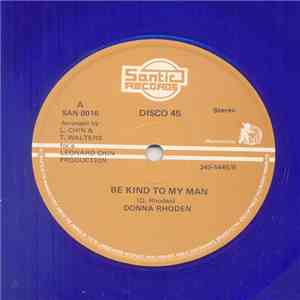 Donna Rhoden / Santic All Star - Be Kind To My Man / Rock Easy