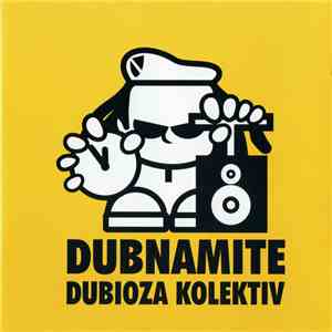 Dubioza Kolektiv - Dubnamite