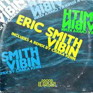 Eric Smith  - Vibin