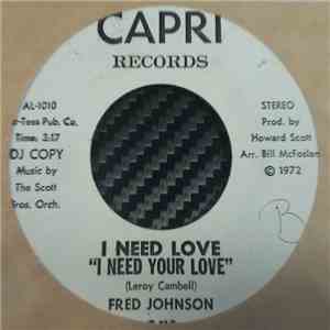 Fred Johnson - I Need Love (I Need Your Love)