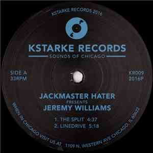Jackmaster Hater Presents Jeremy Williams  - The Split