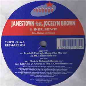 Jamestown Featuring Jocelyn Brown - I Believe (The Italian Remixes)