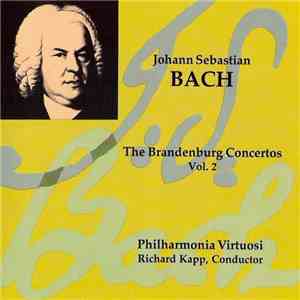 Johann Sebastian Bach, Philharmonia Virtuoso, Richard Kapp - The Brandenbur ...