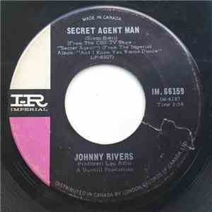Johnny Rivers - Secret Agent Man / You Dig