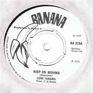 Lord Tanamo / Jackie Mittoo - Keep On Moving / Totally Together