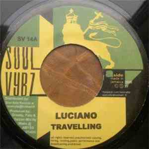 Luciano  - Travelling