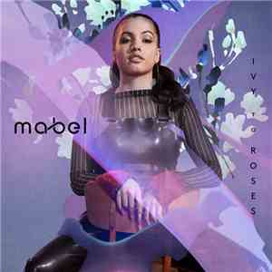Mabel  - Ivy To Roses