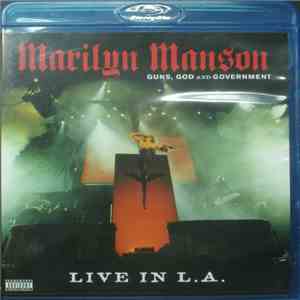 Marilyn Manson - Guns, God And Government - Live In L.A.