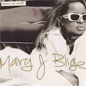 Mary J. Blige - Share My World