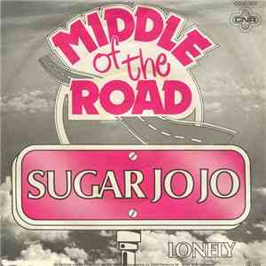 Middle Of The Road - Sugar Jo Jo