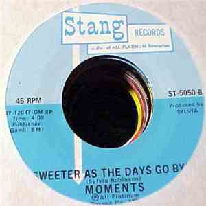 Moments - Gotta Find A Way / Sweeter As The Days Go By