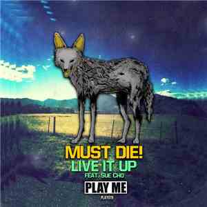 Must Die! - Live It Up