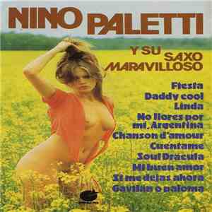 Nino Paletti - Nino Paletti Y Su Saxo Maravilloso