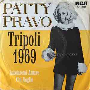 Patty Pravo - Tripoli 1969 / Lasciatemi Amare Chi Voglio