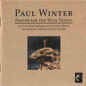 Paul Winter  - Prayer For The Wild Things