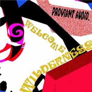 Proviant Audio - Welcome Wilderness EP
