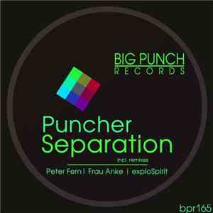Puncher  - Separation