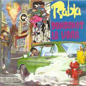 Rabia - Dandonos La Vara