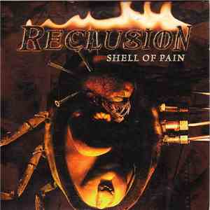 Reclusion  - Shell Of Pain