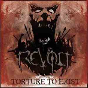 Revolt  - Torture to Exist