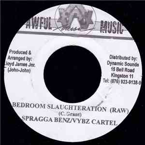 Spragga Benz / Vybz Cartel - Bedroom Slaughteration