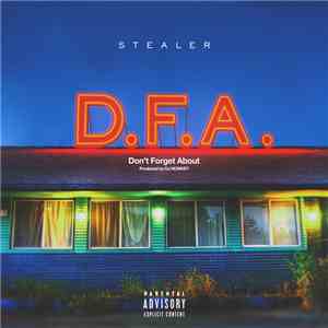 Stealer  - D.F.A.(Don't Forget About)