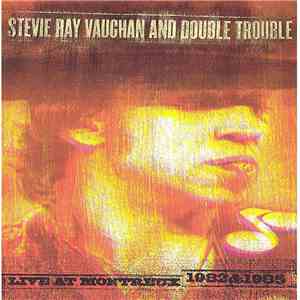 Stevie Ray Vaughan And Double Trouble - Live At Montreux 1982 & 1985