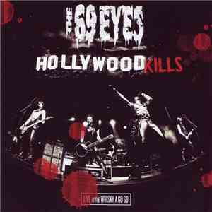 The 69 Eyes - Hollywood Kills - Live At The Whisky A Go Go