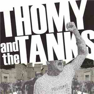 Thomy And The Tanks - Thomy And The Tanks
