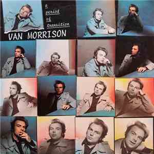 Van Morrison - A Period Of Transition