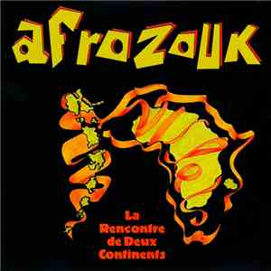 Various - Afrozouk - La Rencontré de Deux Continents