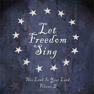 Various - Let Freedom Sing - This Land Is Your Land Vol II