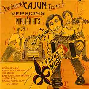 Various - Louisiana Cajun French Versions Of Popular Hits