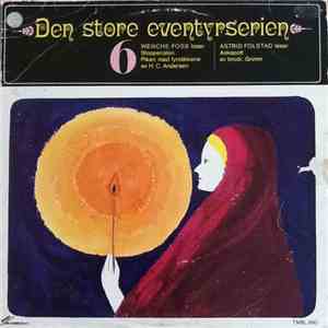 Wenche Foss, Astrid Folstad - Den Store Eventyrserien 6