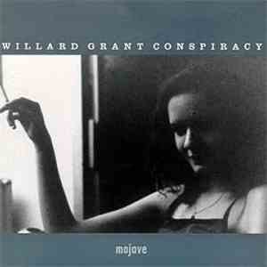 Willard Grant Conspiracy - Mojave