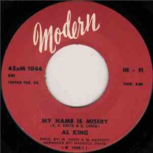 Al King - My Name Is Misery / Better To Be By Yourself
